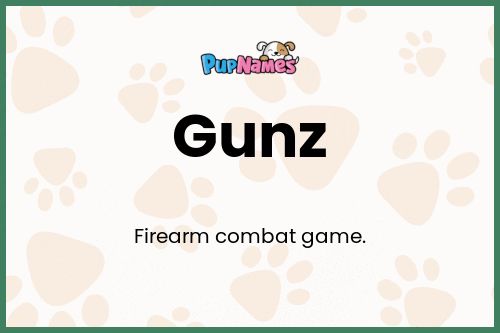 Gunz dog name meaning