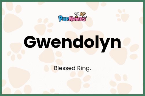 Gwendolyn dog name meaning