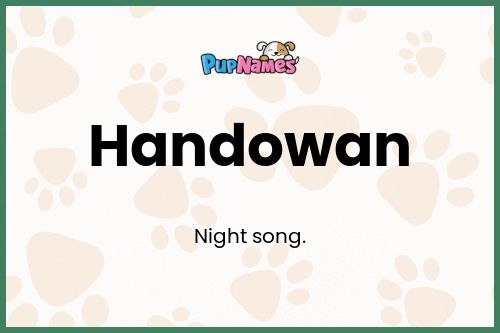 Handowan dog name meaning