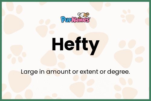 Hefty dog name meaning