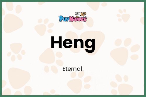 Heng dog name meaning