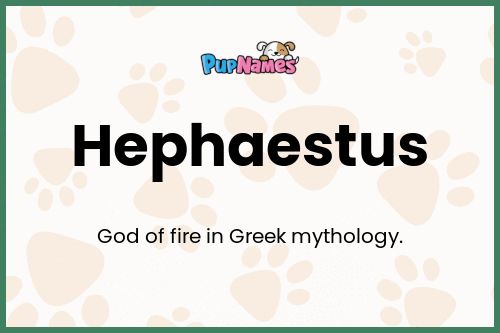 Hephaestus dog name meaning