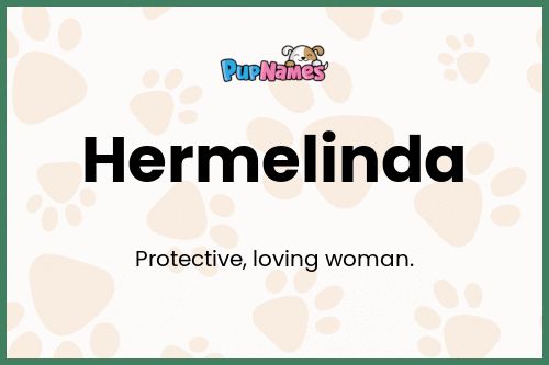 Hermelinda dog name meaning