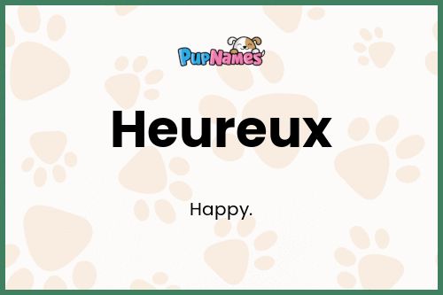 Heureux dog name meaning