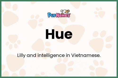 Hue dog name meaning