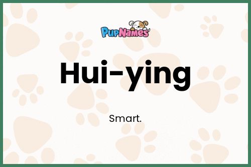 Hui-ying dog name meaning