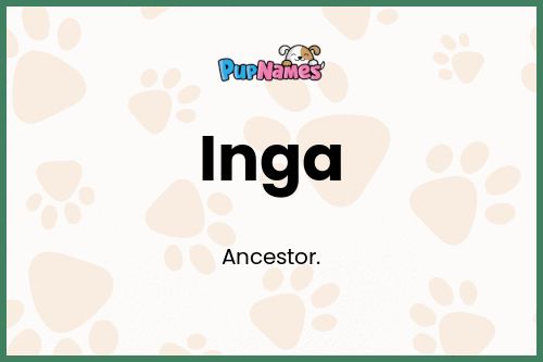 Inga dog name meaning