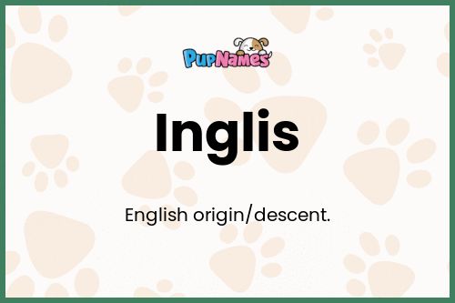 Inglis dog name meaning