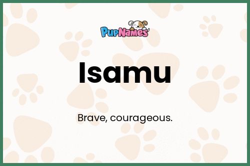 Isamu dog name meaning