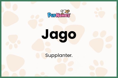 Jago dog name meaning