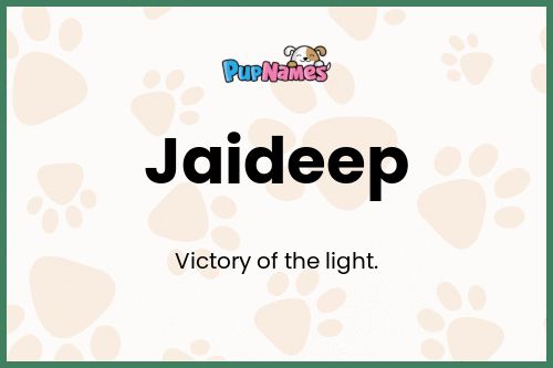 Jaideep dog name meaning