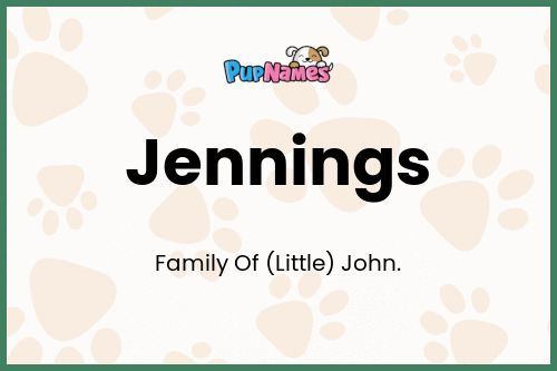 Jennings dog name meaning