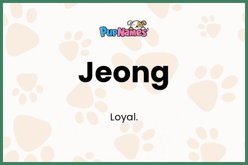 Jeong dog name meaning