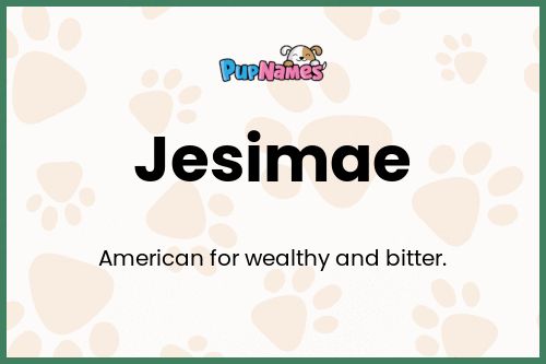 Jesimae dog name meaning