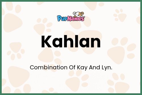 Kahlan dog name meaning