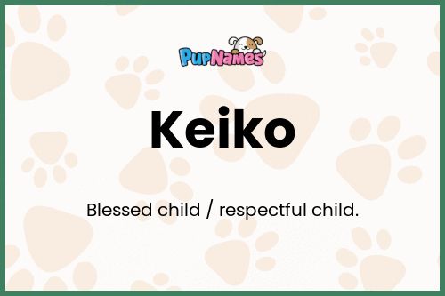 Keiko dog name meaning