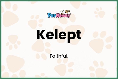 Kelept dog name meaning