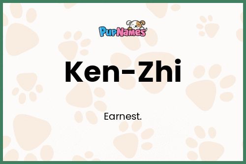 Ken-Zhi dog name meaning