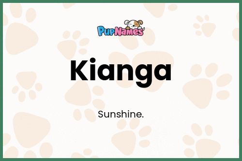 Kianga dog name meaning