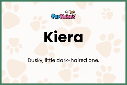 Kiera dog name meaning