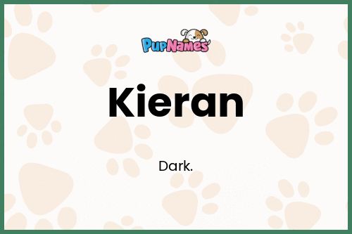 Kieran dog name meaning