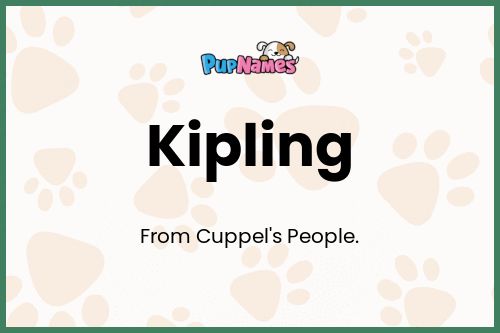 Kipling dog name meaning