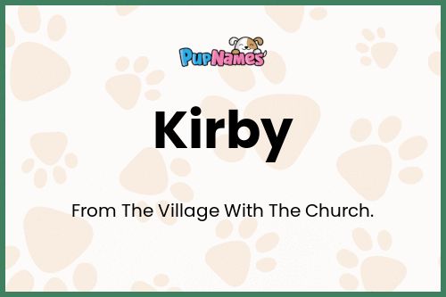 Kirby dog name meaning