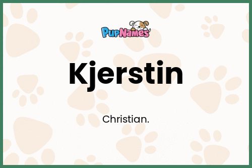 Kjerstin dog name meaning