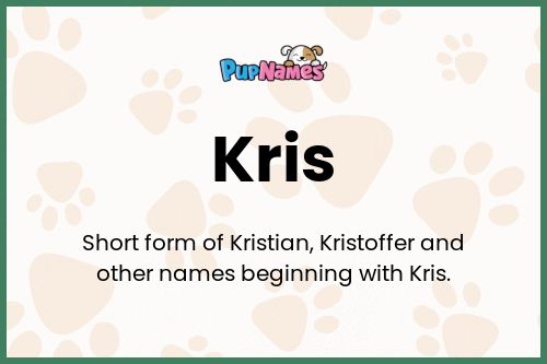 Kris dog name meaning