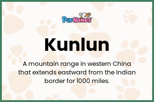 Kunlun dog name meaning