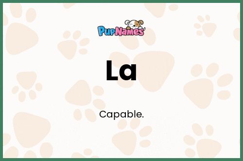 La dog name meaning