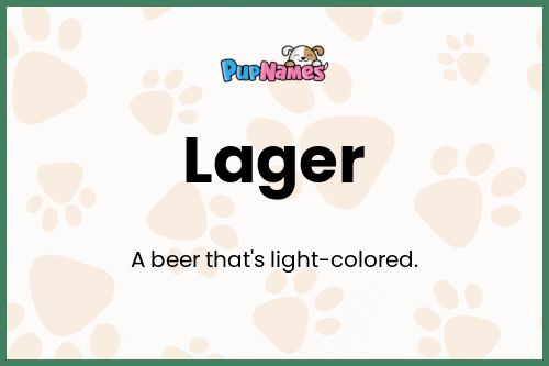 Lager dog name meaning