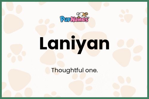 Laniyan dog name meaning