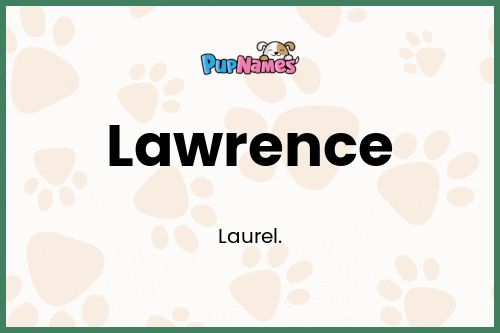 Lawrence dog name meaning