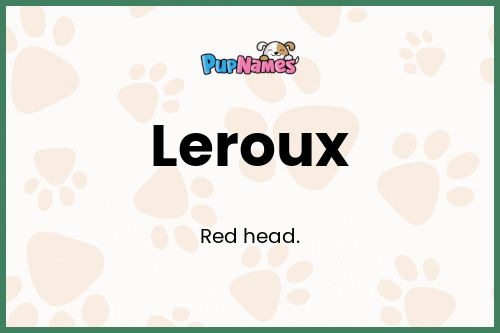 Leroux dog name meaning