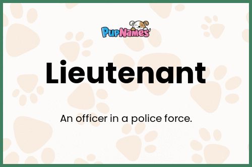 Lieutenant dog name meaning