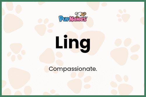 Ling dog name meaning