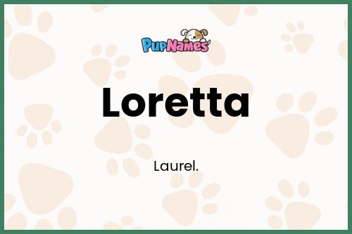 Loretta dog name meaning