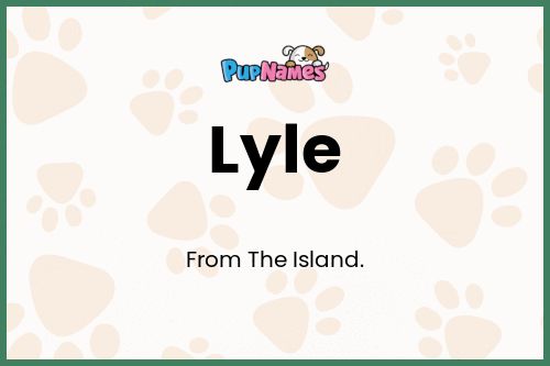 Lyle dog name meaning