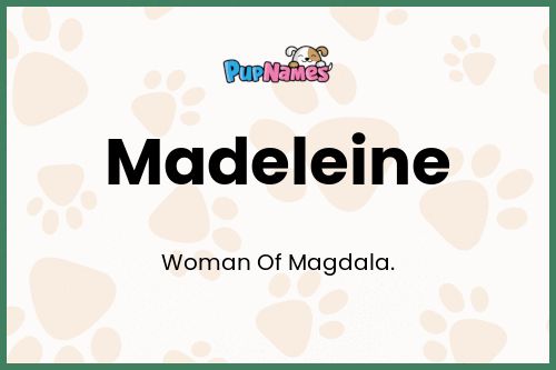 Madeleine dog name meaning