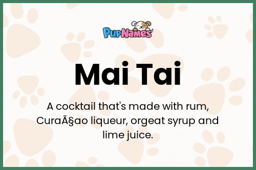 Mai Tai dog name meaning