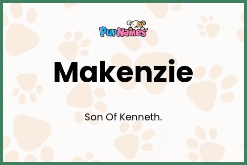 Makenzie dog name meaning