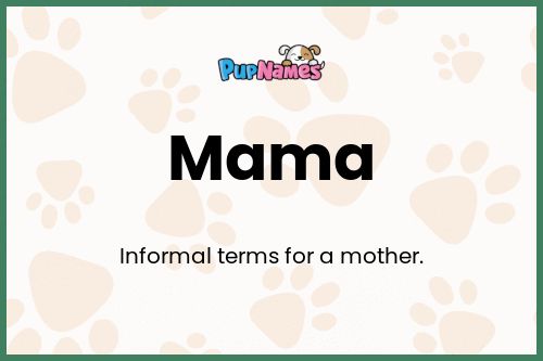 Mama dog name meaning