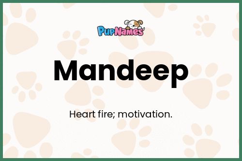 Mandeep dog name meaning