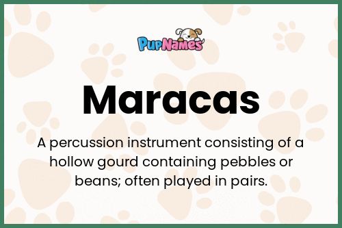 Maracas dog name meaning