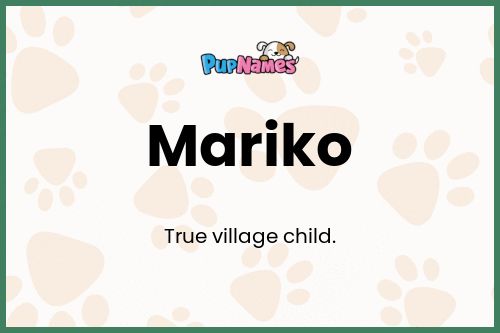 Mariko dog name meaning