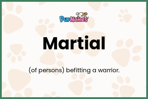 Martial dog name meaning