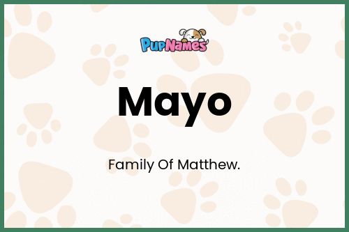 Mayo dog name meaning