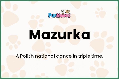 Mazurka dog name meaning