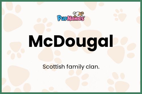 McDougal dog name meaning